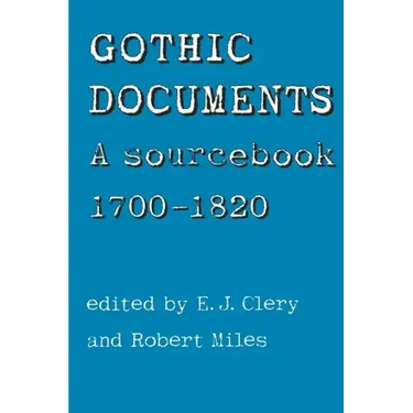Gothic Documents: A Sourcebook 1700-18