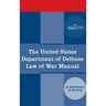 The United States Department of Defense Law of War Manual