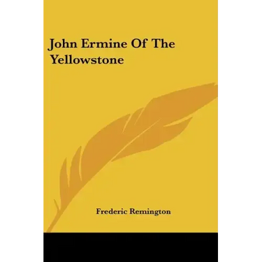 John Ermine of the Yellowstone