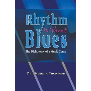 Rhythm Without Blues: The Dichotomy of a Music Genre