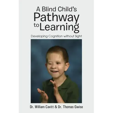A Blind Child's Pathway to Learning: Developing Cognition Without Sight