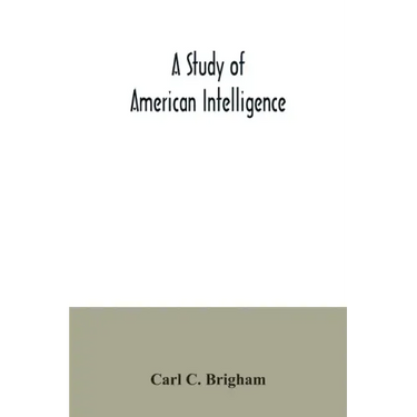 A study of American intelligence