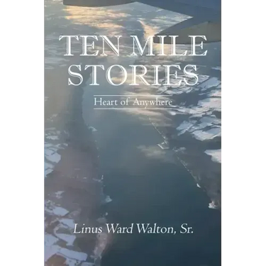 Ten Mile Stories: Heart of Anywhere