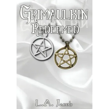 Grimaulkin Redeemed