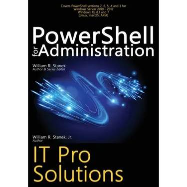 PowerShell for Administration: IT Pro Solutions