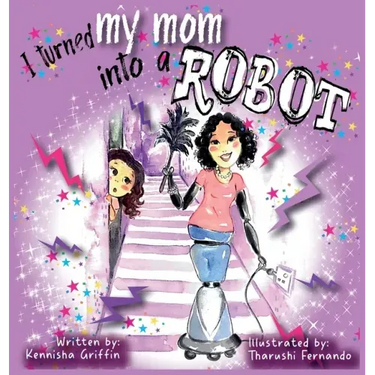 I turned my mom into a robot
