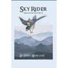 Sky Rider: A Spellmonger Cadet Novel