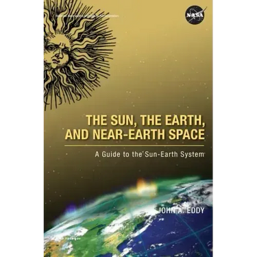 The Sun, the Earth, and Near-Earth Space: A Guide to the Sun-Earth System