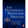 The Professional Protection Officer