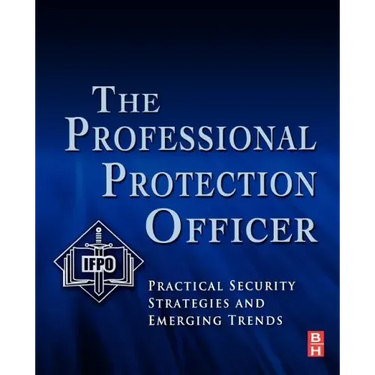 The Professional Protection Officer