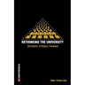 Rethinking the University: Structure, Critique, Vocation