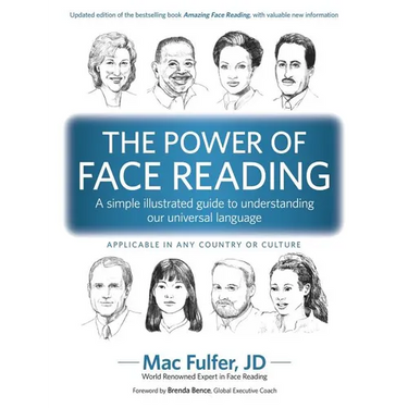 The Power of Face Reading: A simple illustrated guide to understanding our universal language