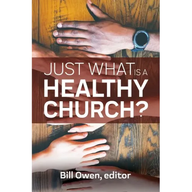 Just What Is a Healthy Church?