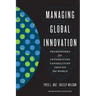 Managing Global Innovation: Frameworks for Integrating Capabilities Around the World