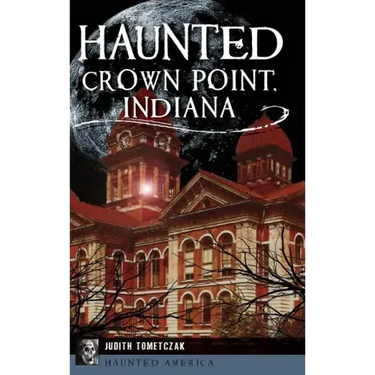 Haunted Crown Point, Indiana