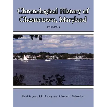Chronological History of Chestertown, Maryland