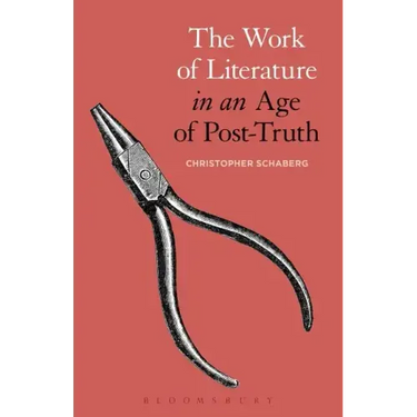 The Work of Literature in an Age of Post-Truth