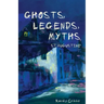 Ghosts, Legends, and Myths: St Augustine