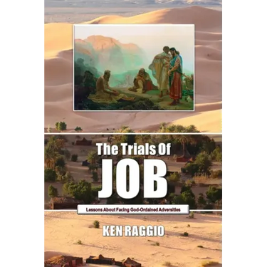 The Trials Of Job: Lessons About How To Face God-Ordained Adversities