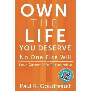 Own The Life You Deserve - No One Else Will