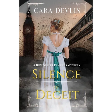 Silence of Deceit: A Bow Street Duchess Mystery