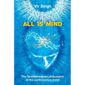 All Is Mind: The Skolimowskian Philosophy of the Participatory Mind