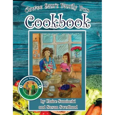 Cowee Sam's Family Fun Cookbook