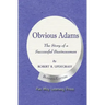 Obvious Adams: The Story of a Successful Businessman