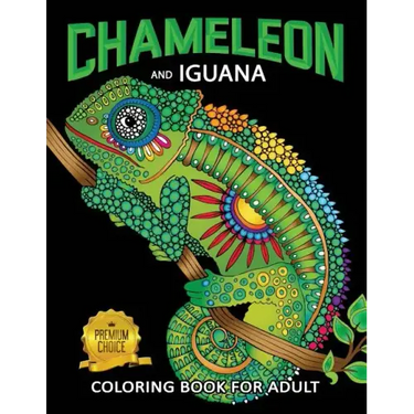Chameleon and Iguana Coloring Book for Adults: Animals on Beautiful Black Pages for Stress Relieving Unique Design