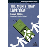 The Money Trap / Love Trap