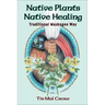 Native Plants Native Healing