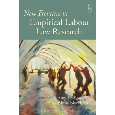 New Frontiers in Empirical Labour Law Research