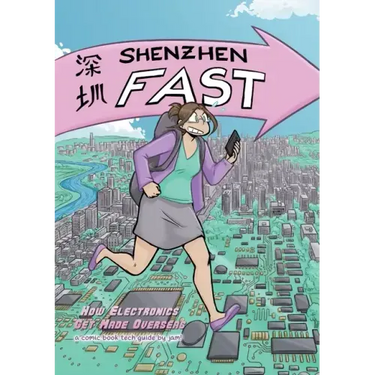 Shenzhen Fast: How Electronics Get Made Overseas