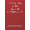 Capitalism and Racial Oppression