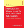 The Unattainable Attempt to Avoid the Casus Irreducibilis for Cubic Equations: Gerolamo Cardano's de Regula Aliza
