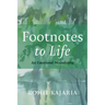 Footnotes to Life: An Emotional Meandering