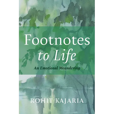 Footnotes to Life: An Emotional Meandering