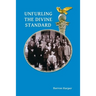 Unfurling the Divine Standard