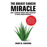 The Breast Cancer Miracle