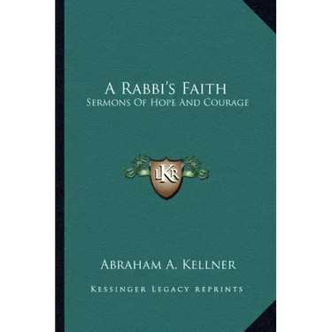 A Rabbi's Faith: Sermons of Hope and Courage