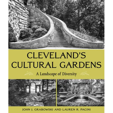 Cleveland's Cultural Gardens: A Landscape of Diversity
