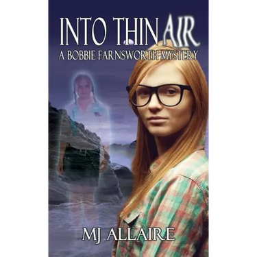 Into Thin Air: A Bobbie Farnsworth Mystery