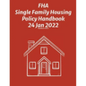 FHA Single Family Housing Policy Handbook 24 Jan 2022