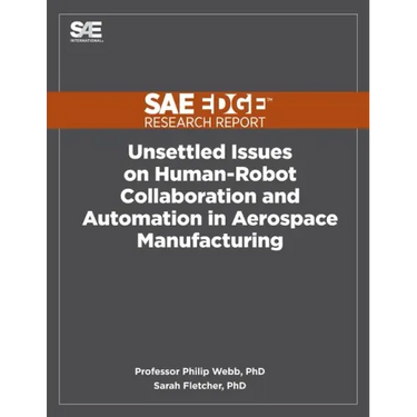Unsettled Issues on Human-Robot Collaboration and Automation in Aerospace Manufacturing