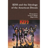 KISS and the Ideology of the American Dream