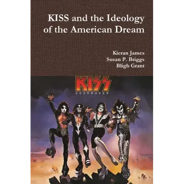 KISS and the Ideology of the American Dream