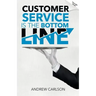 Customer Service is the Bottom Line