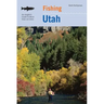 Fishing Utah: An Angler's Guide To More Than 170 Prime Fishing Spots