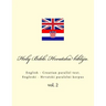 Bible. Biblija: English - Croatian Parallel Text. Engleski - Hrvatski Paralelni Korpus