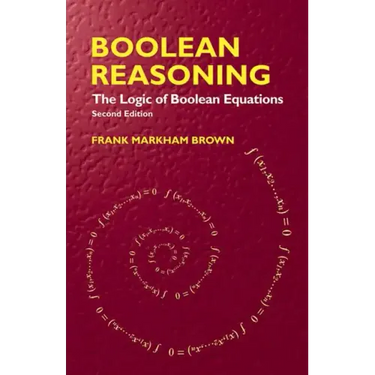 Boolean Reasoning: The Logic of Boolean Equations